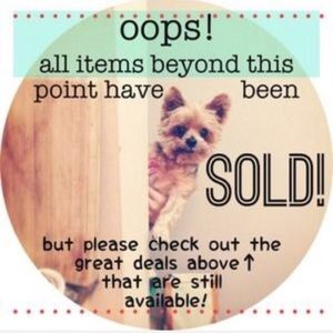 ✋🏼 Everything Beyond This Point is SOLD✋🏼